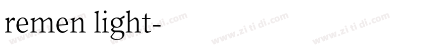 remen light字体转换